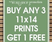 Buy Any 3-11x14 Prints and Get 1 - 11x14 Print Free (theWordShop Promotion)