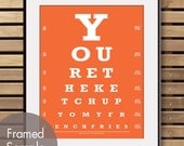 Your the Ketchup to my French Fries (Eye Chart) 11x14 Print (Featured in Crimson Orange) Buy 3 Get One Free
