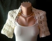 Hand Knit Ivory Shrug Bolero Women Wedding Spring Summer Fall Winter