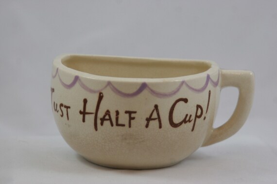Vintage Just Half a Cup ceramic coffee mug by moxiedeluxe on Etsy