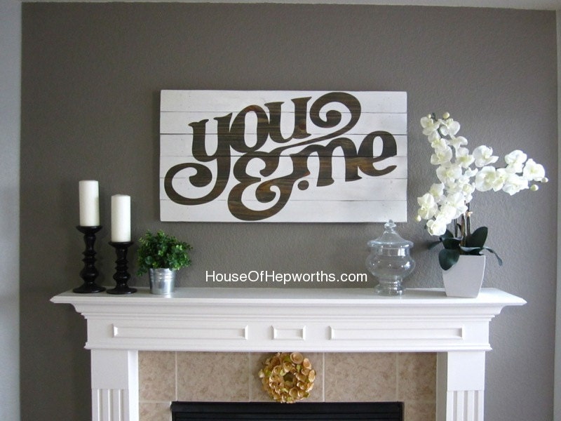 You & Me - distressed vintage style custom made typography word art sign