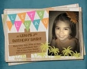 Let's Luau. Custom Birthday or Party Invite by Tipsy Graphics. Any colors for girls and boys.