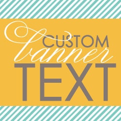 CUSTOM BANNER TEXT Il_570xn