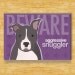 Pit Bull Magnet - Beware Aggressive Snuggler - Blue Gray Pit Bull Dog Magnet
