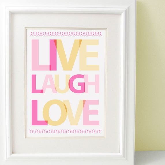 LIVE LAUGH LOVE- choose custom colors