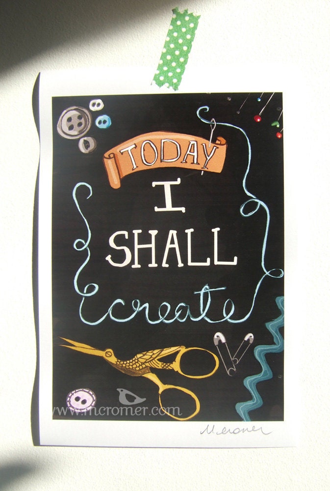 Today I Shall Create - Sewing Kit - Art Print