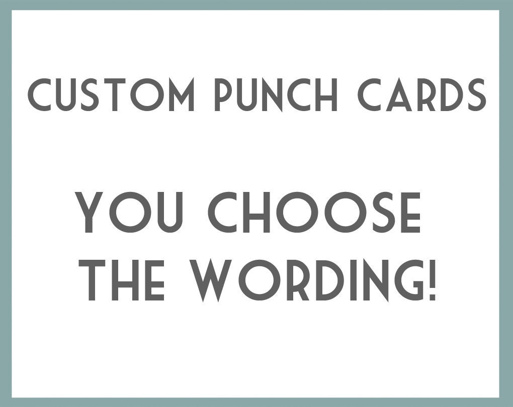 DIY Printable Punch Cards - YOU CHOOSE Wording