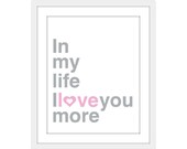 In My Life I love You More Wall Art Print The Beatles Pink Grey Heart Nursery Decor Baby