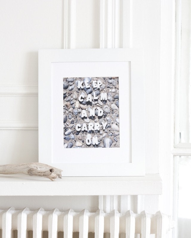 Keep Calm and Carry On Typography Photography print 8x10 Grey Gray zen beach pebbles color monochromatic wall decor home decor poster