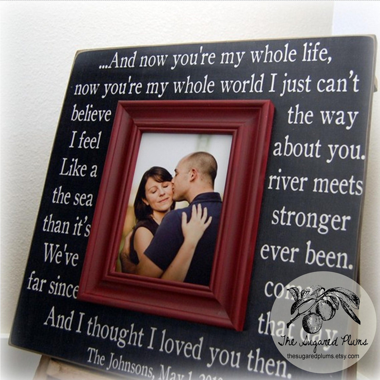 Frame Personalized Picture Frame 16x16 YOU're My WHOLE LIFE Anniversary Love Father Mother Parents Song Vows The Sugared Plums