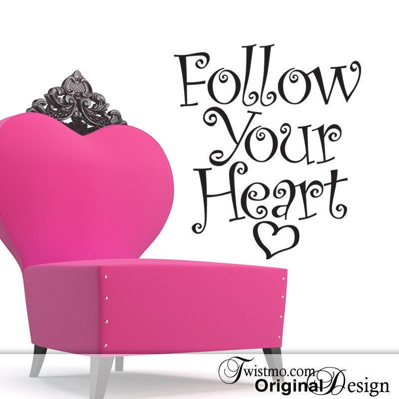 SALE Vinyl Wall Decal: Follow Your Heart Wall Words