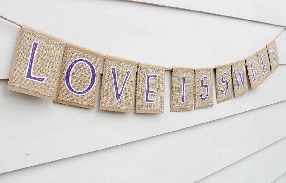 Burlap & Kraft LOVE IS SWEET Banner, Custom Colors Available