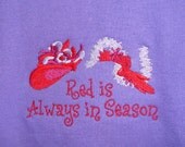 Red Hat Society T-shirt - Red is Always in Season