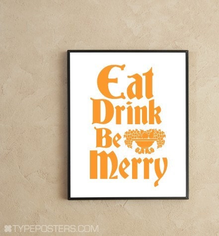 Eat, Drink, Be Merry Typographic Print