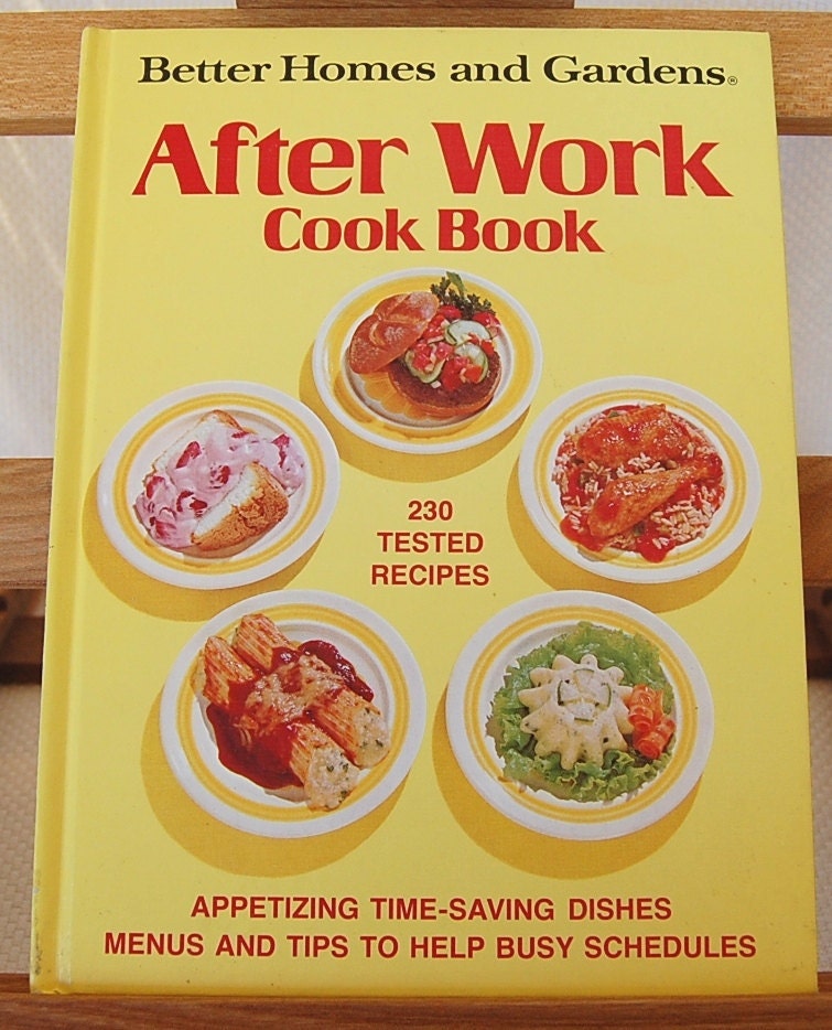 Vintage Cookbook Better Homes and Gardens After Work Cook Book 96 pages circa 1971 Time Saving Recipes CB189
