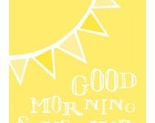 Typography Art Print - Good Morning Sunshine - in happy sunshine yellow