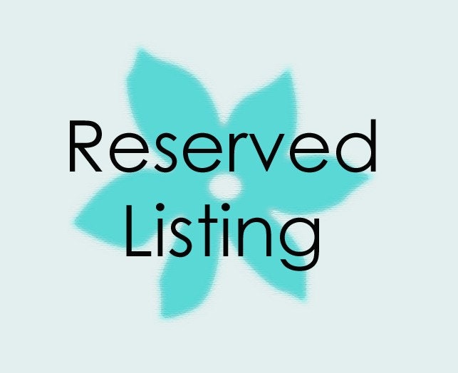 Reserved listing for jrodri09