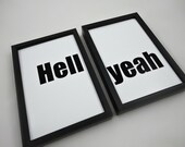 Set of Two Art Prints Hell Yeah Affordable Wall Art in 4 x 6 Black and White Typography