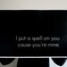 Poster Typography Art Print - I Put a Spell on You 11 x 14 inches Black and White