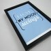Typography Print Love My Mood Swings in Pale Blue 4 x 6 inches
