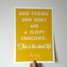 Typography Art Print Good Friends Good Books A4 Archival Matte in Mustard Yellow