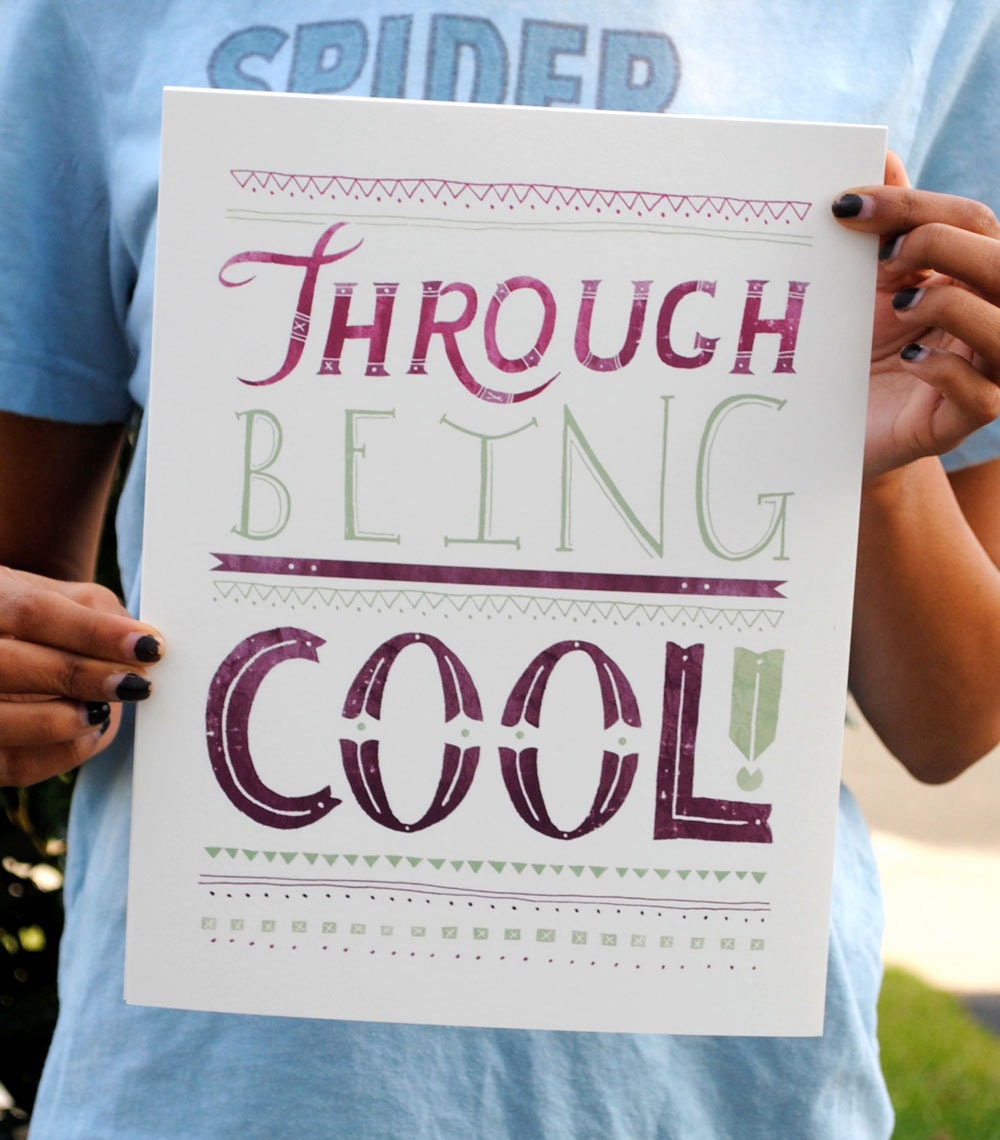THROUGH BEING COOL 8x10 archival print