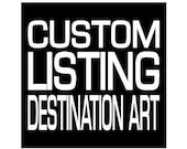 Custom Destination Print