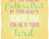 Scripture Art Print / Bible Verse / Psalm 45 / 8x10
