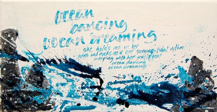 Ocean Dancing - Calligraphy 11 x 6 PRINT- sea, waves, ocean spray, turquoise, aqua, meditation, healing
