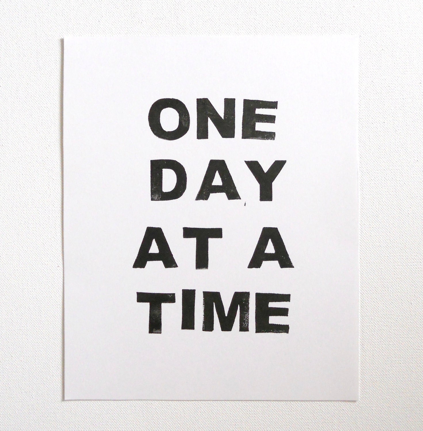 One Day at a Time - Block Print in Licorice Black - 8 x 10 Poster
