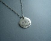 EXTRA AWESOME, hand stamped metal necklace, fun saying, teens, kids, adults, graduation party gift, wonderkath