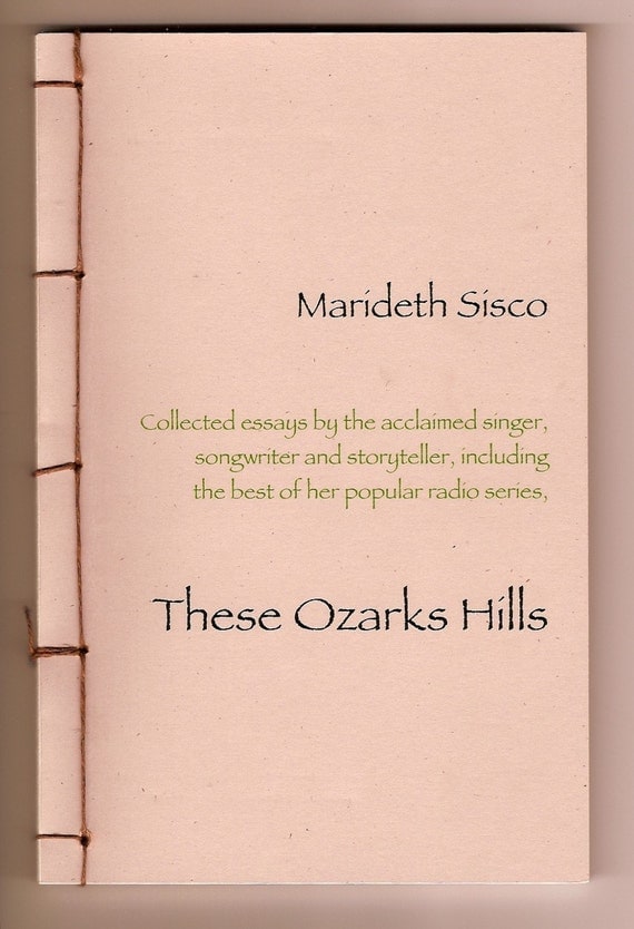 These Ozark Hills, a hand bound book , limited edition
