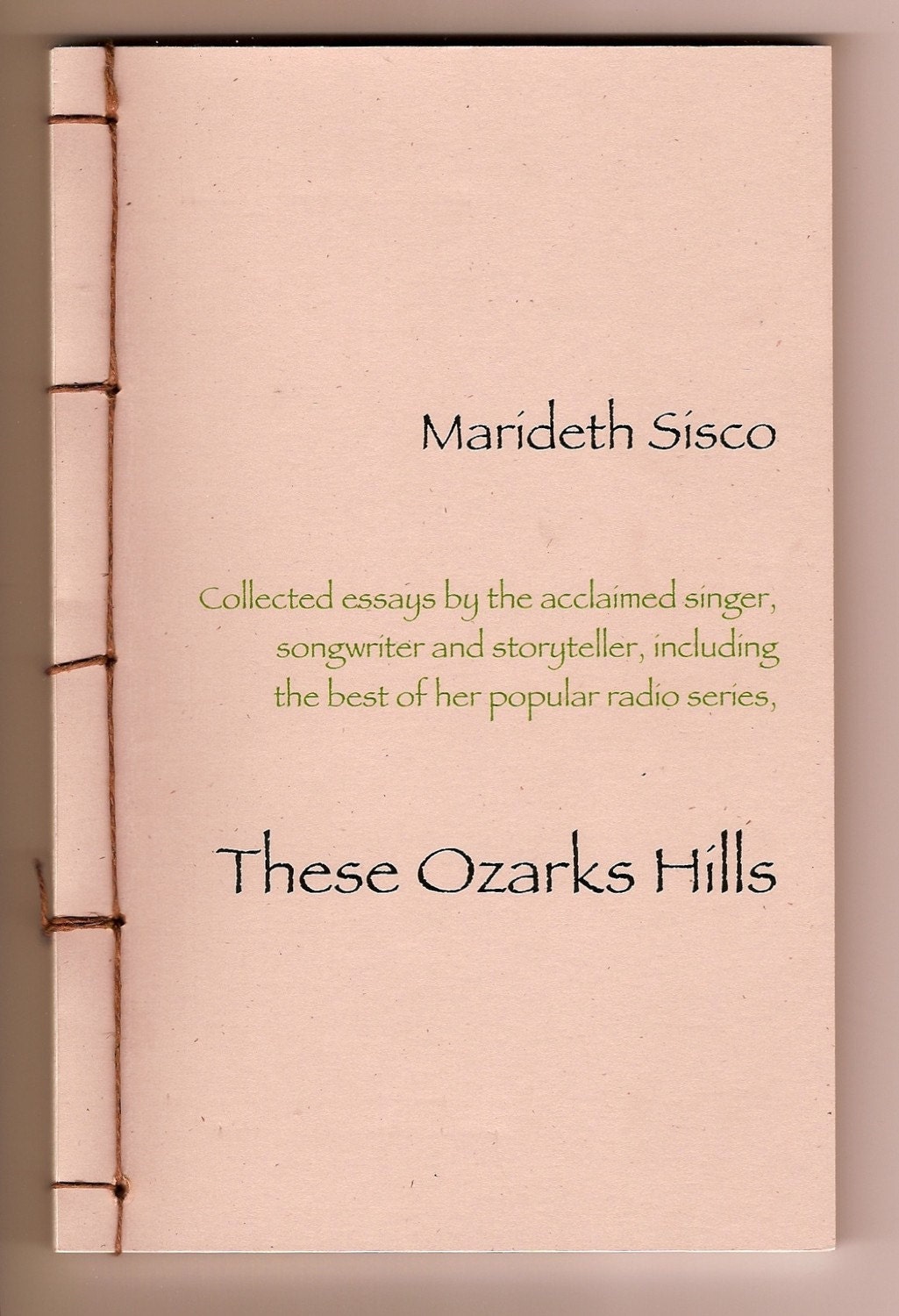 These Ozark Hills, a hand bound book , limited edition