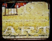 Photo of Art Billboard on Side of Aging Building - Fine Art Photo entitled But Is It Art -  8 X 10