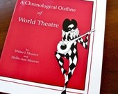 Chronological Outline of World Theatre Meserve Feedback Theatrebooks 1992