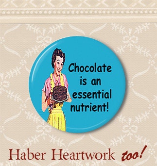 Chocolate nutrient - Pinback button