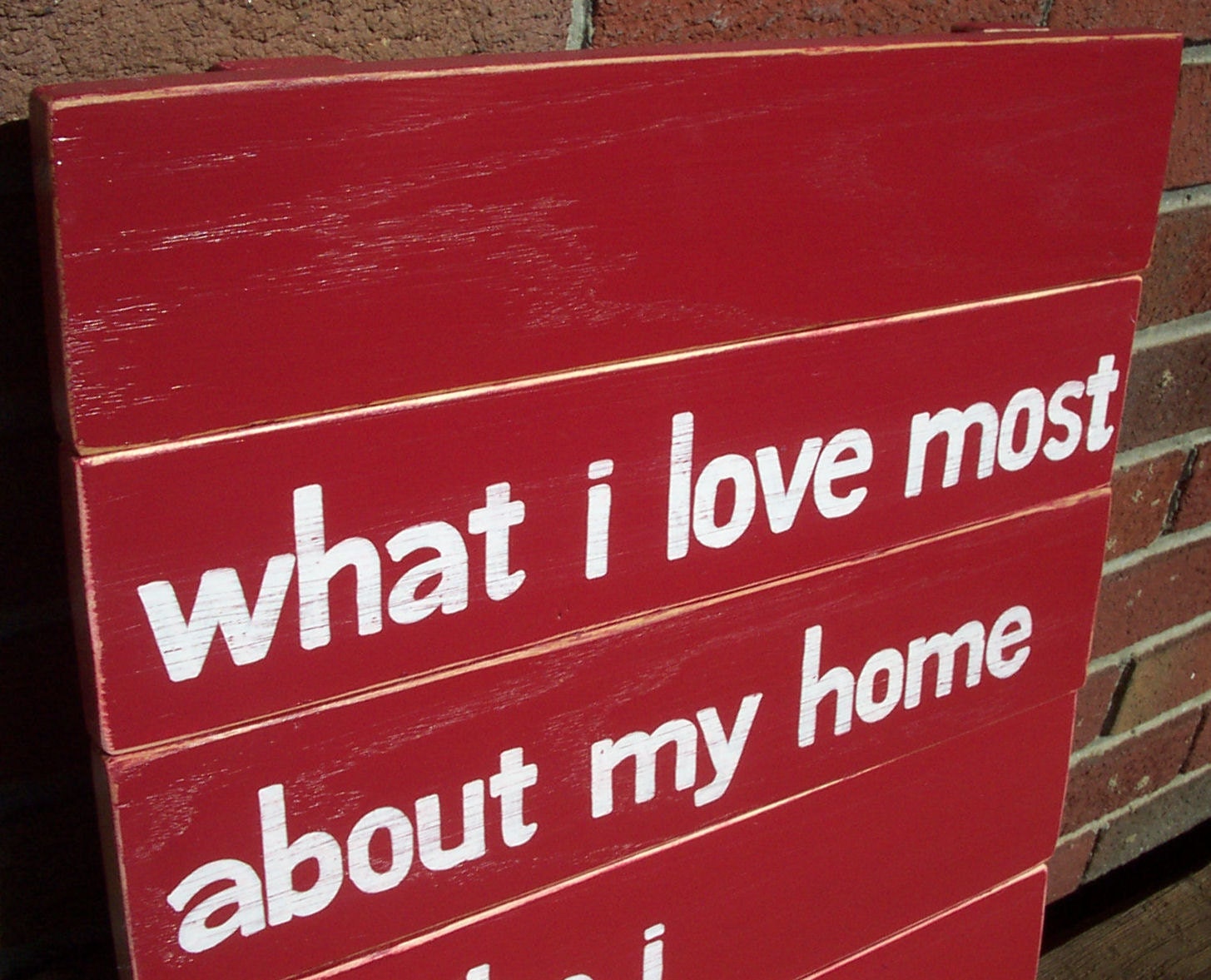 What I love Most SLAT SIGN CUSTOM Red Distressed Handmade Hand-painted Wooden 16x21 Whagn