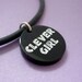 Clever Girl Jurassic Park Quote Pendant