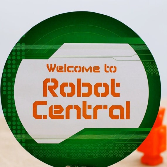 Robot Welcome Sign (6 Inch Circle) from the DIY Printable Robot Collection by Spaceships and Laser Beams Il_570xn