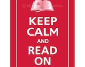 Keep Calm and READ ON Print 5x7 (Vintage Red featured)