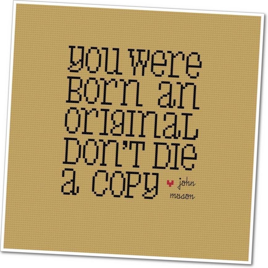 You Were Born an Original - Wee Little Quotes PDF Cross Stitch Pattern - INSTANT DOWNLOAD