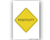 Inspirational Art Print, Positivity, 11x17
