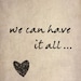 8 x 10 print - we can have it all