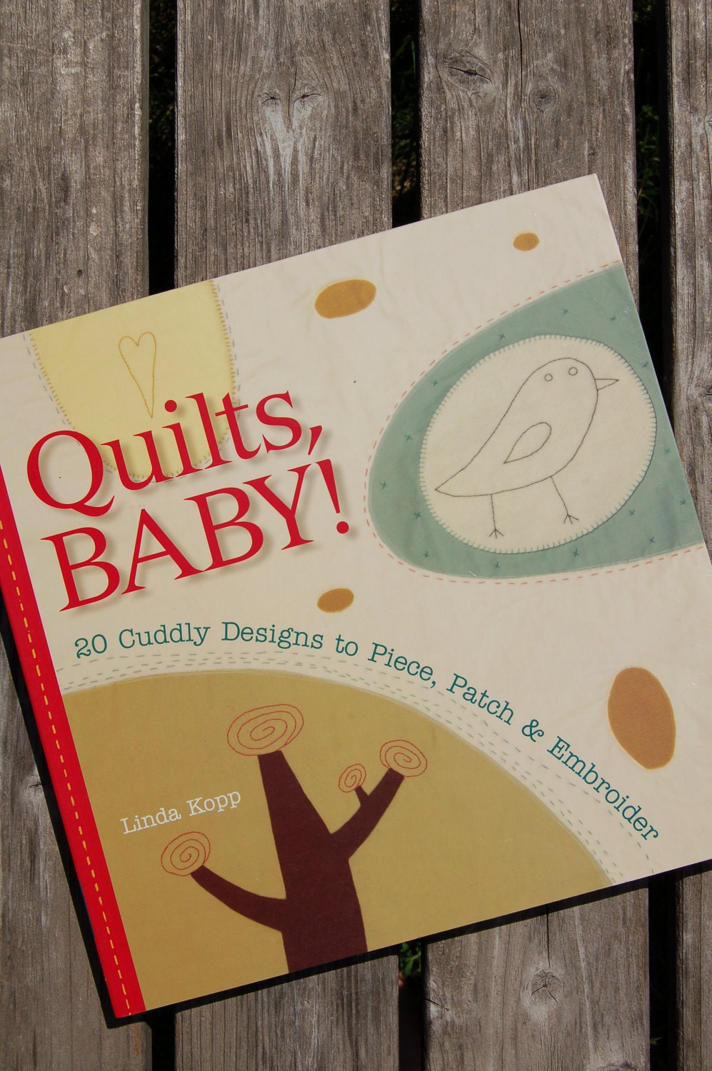 Quilts Baby - 20 cuddly designs to Piece, Patch and Embroider - Linda Kopp