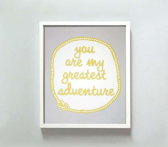 8x10 You Are My Greatest Adventure print
