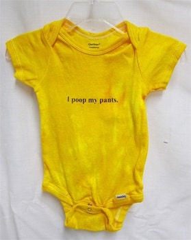 I Poop My Pants 6-9 month Onesie