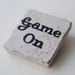 GAME ON Square Tile Magnet