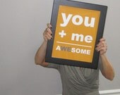 You Plus Me Equals Awesome, Awesome Print, Wedding Print,  Best Friend, 8x10 Print, Orange, Custom Color, Summer