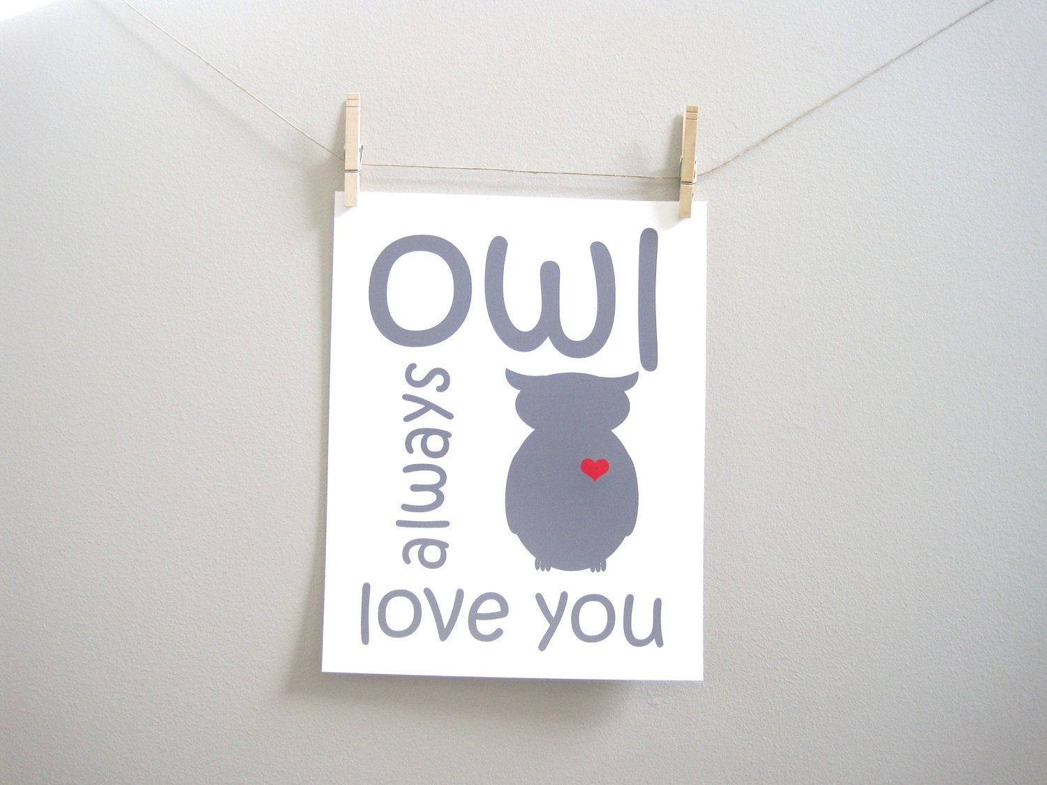 Kids Wall Art - Owl Print, Children's Art Print Poster, 8x10 Print, Owl Always Love You, Grey, Gray, Custom Color, Woodland, Spring