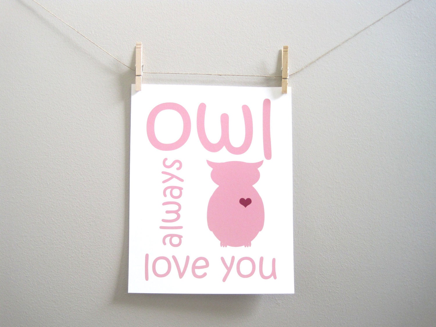 Valentine Print - Kids Wall Art - Owl Print, Children's Art Print, 8x10 Print, Owl, Woodland, Bird, Pink, Custom Color, Owl Always Love You